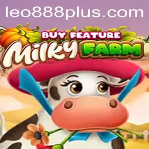 Exploring the Fascinating World of MilkyFarmBuyFeature with a LEO888 Twist