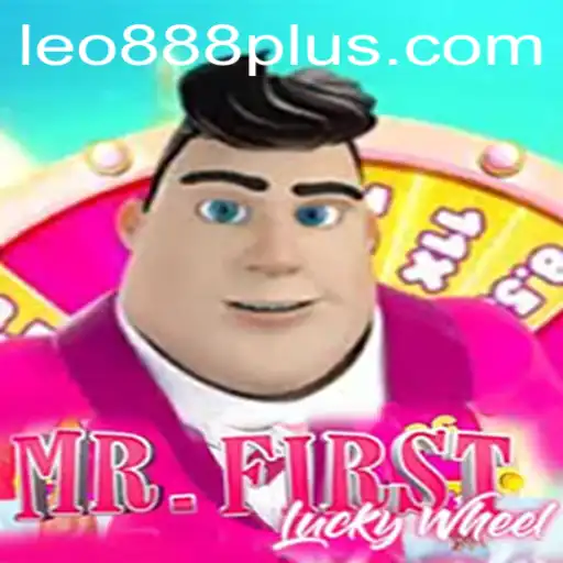 Explore the Exciting World of MrFirstLuckyWheel and the Power of LEO888